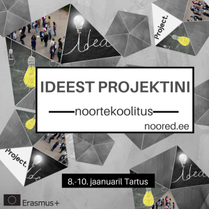 noortekoolitus ideest projektini